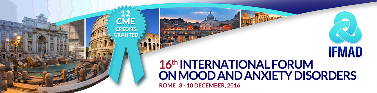 16th International Forum on Mood and Anxiety Disorders (IFMAD 2016)